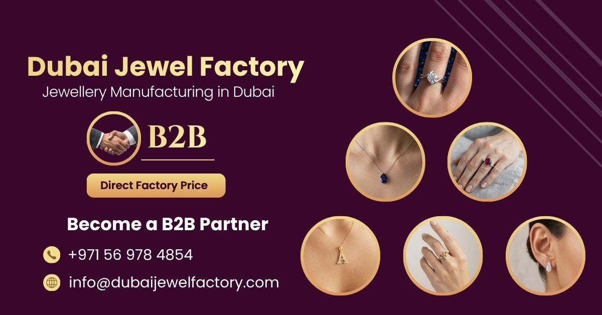 Jewellery Manufacturer & Wholesale Supplier in Dubai 1 B2B Dubai Jewel Factory